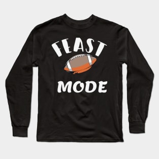 Feast Mode Football Turkey Long Sleeve T-Shirt